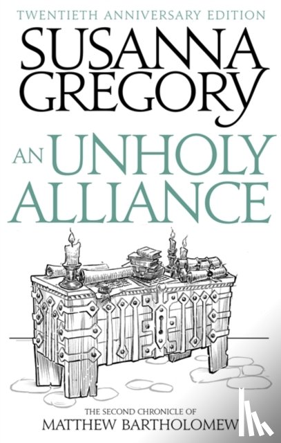 Gregory, Susanna - An Unholy Alliance