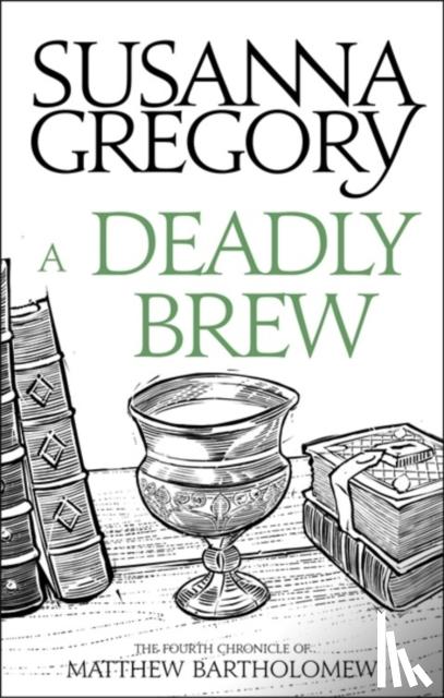 Gregory, Susanna - A Deadly Brew