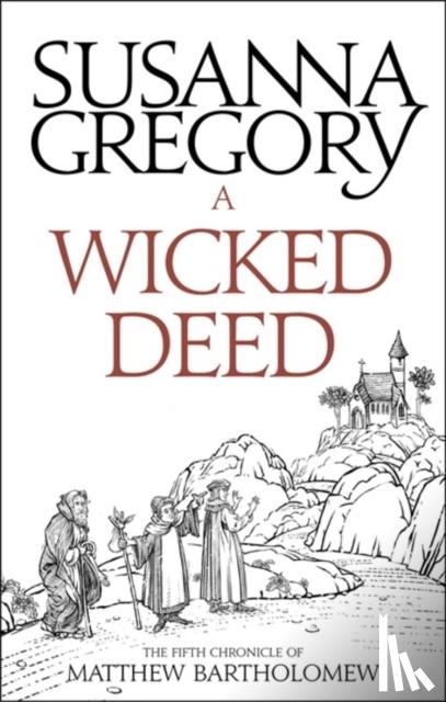 Gregory, Susanna - A Wicked Deed