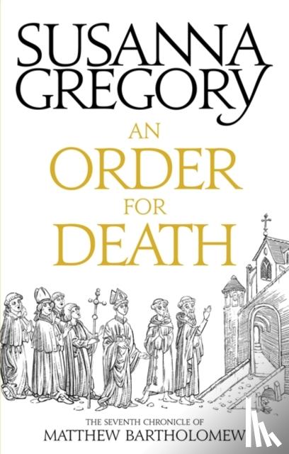 Gregory, Susanna - An Order For Death