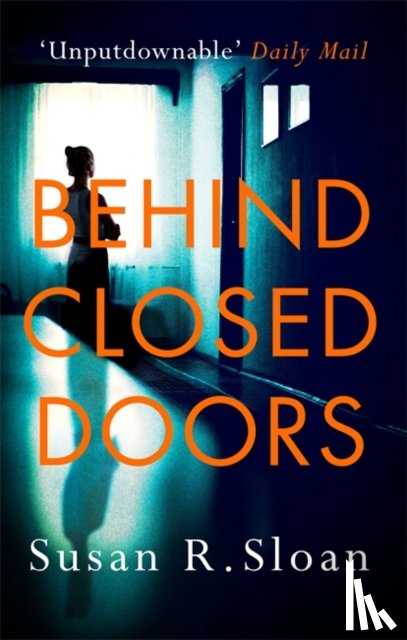 Sloan, Susan R. - Behind Closed Doors