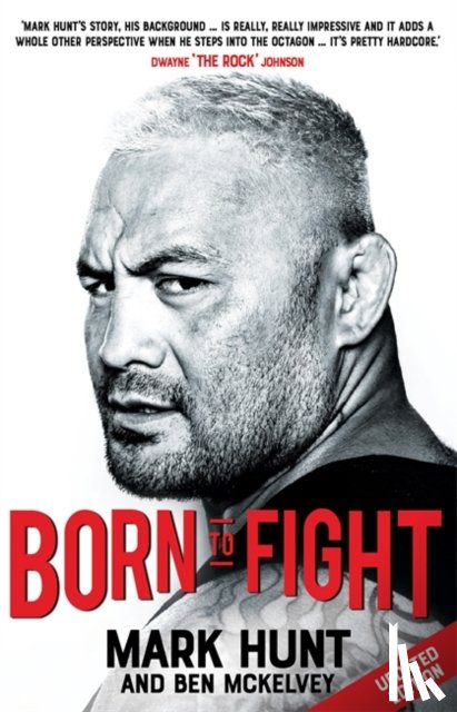 Hunt, Mark - Born To Fight