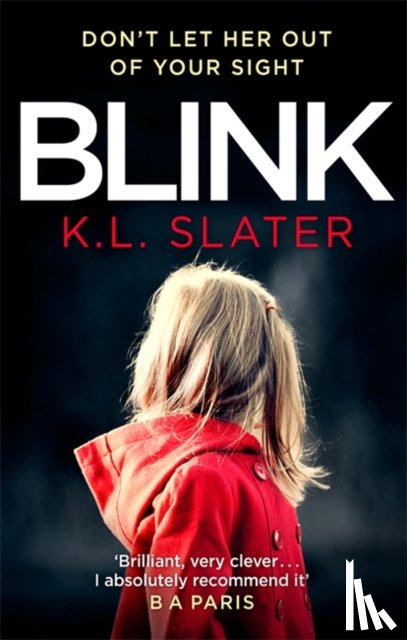 Slater, K. L. - Blink