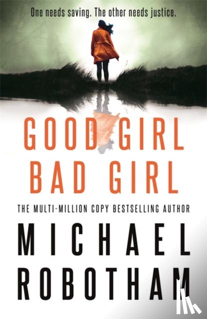 Robotham, Michael - Good Girl, Bad Girl