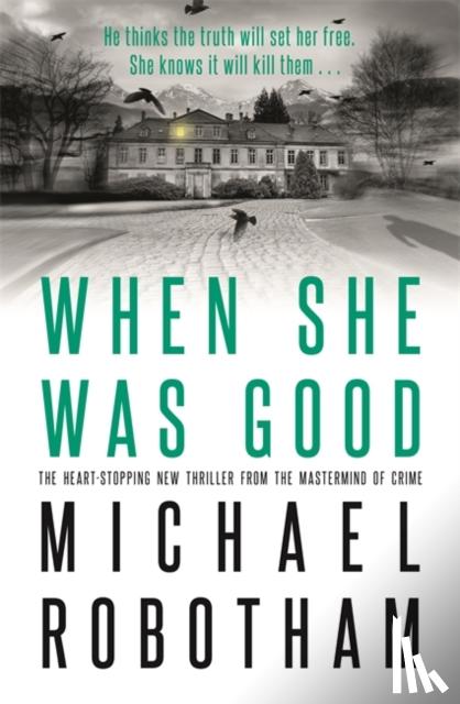 Robotham, Michael - When She Was Good