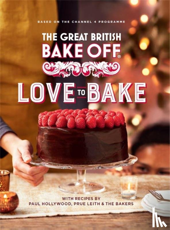 The The Bake Off Team - The Great British Bake Off: Love to Bake