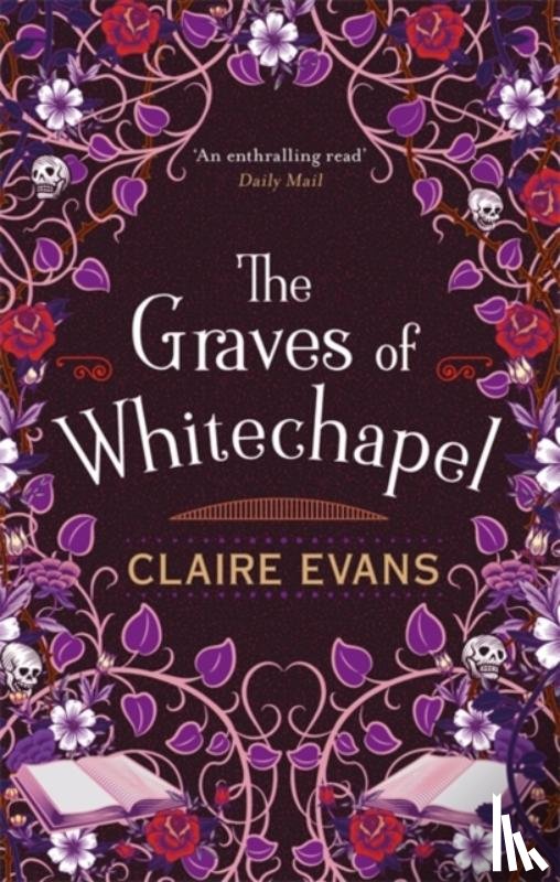 Evans, Claire - The Graves of Whitechapel