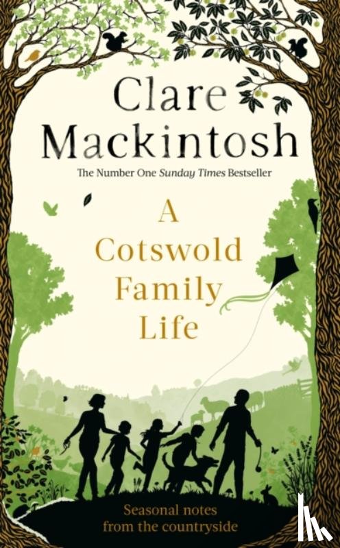 Mackintosh, Clare - A Cotswold Family Life