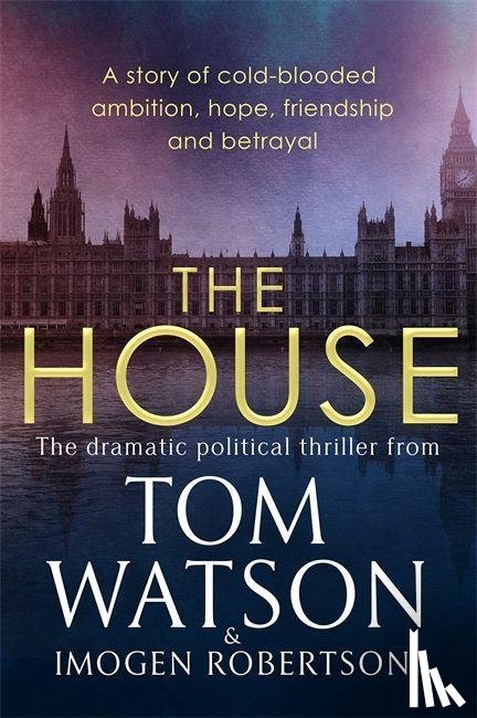 Watson, Tom, Robertson, Imogen - The House