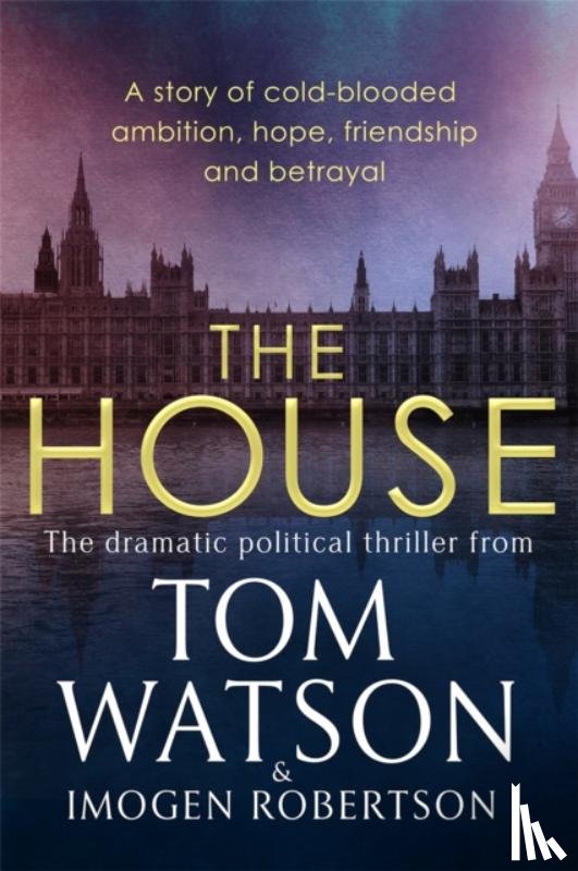 Watson, Tom, Robertson, Imogen - The House