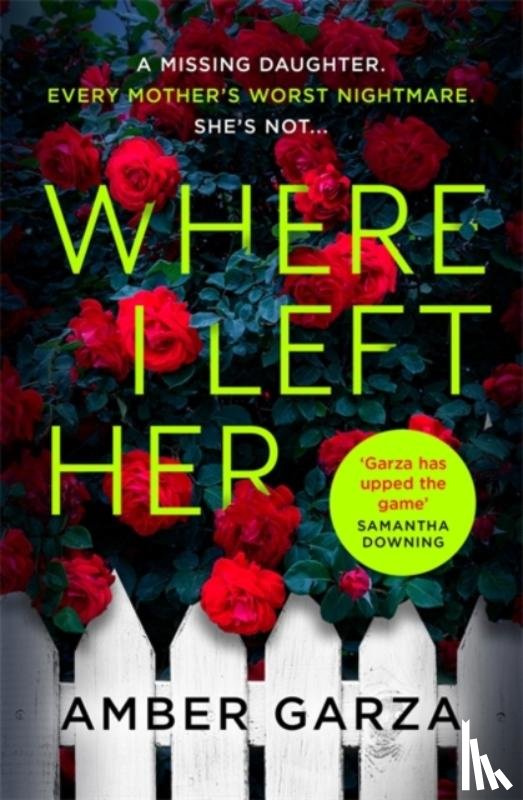 Garza, Amber - Where I Left Her