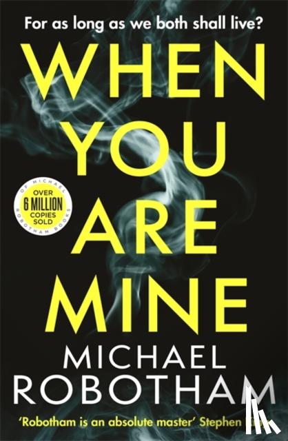 Robotham, Michael - When You Are Mine