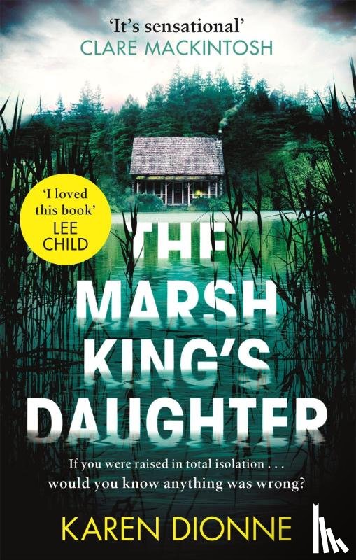 Dionne, Karen - The Marsh King's Daughter