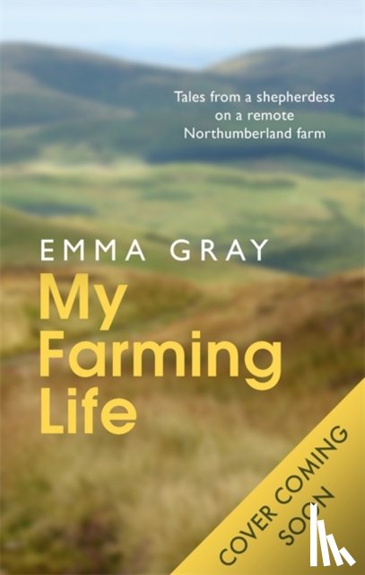 Gray, Emma - My Farming Life