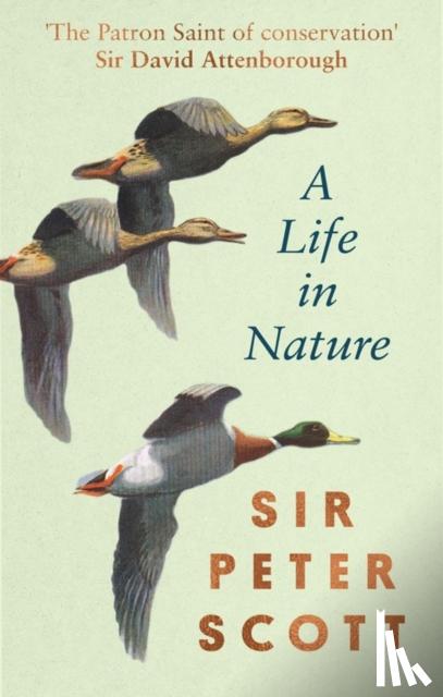 Scott, Sir Peter - A Life In Nature