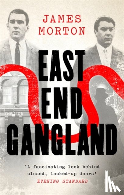 Morton, James - East End Gangland
