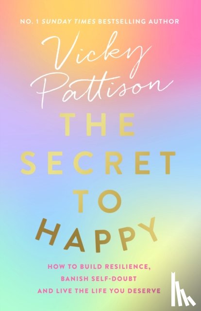 Pattison, Vicky - The Secret to Happy