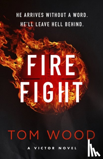 Wood, Tom - Firefight