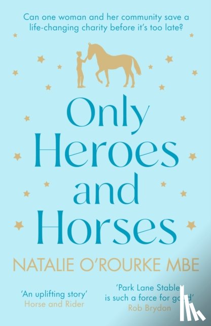 O’Rourke, Natalie - Only Heroes and Horses