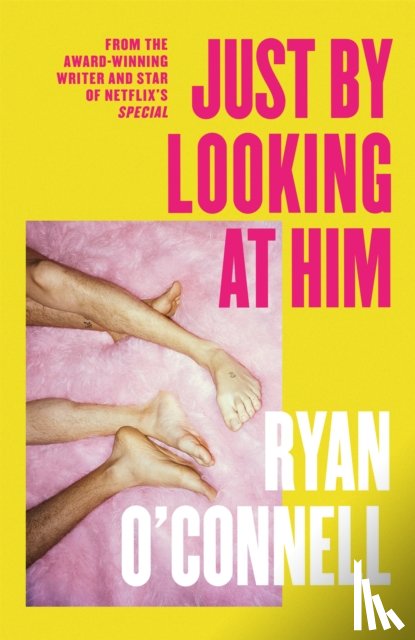 O'Connell, Ryan - Just By Looking at Him