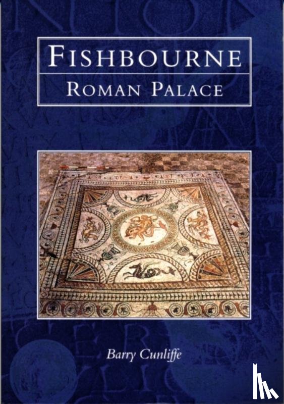 Cunliffe, Professor Barry - Fishbourne Roman Palace
