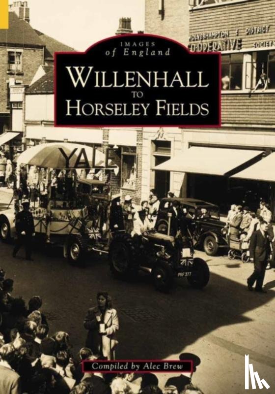 Brew, Alec - Willenhall to Horseley Fields