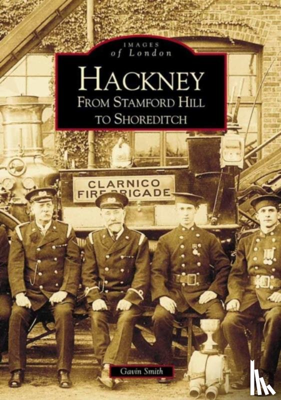 Smith, Gavin - Hackney from Stamford Hill to Shoreditch: Images of England