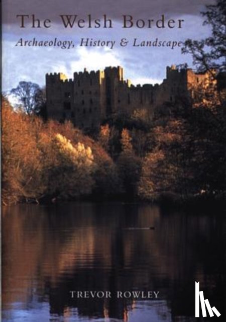 Rowley, Trevor - The Welsh Border