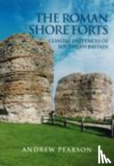 Pearson, Andrew - The Roman Shore Forts