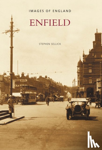Sellick, Stephen - Enfield: Images of England