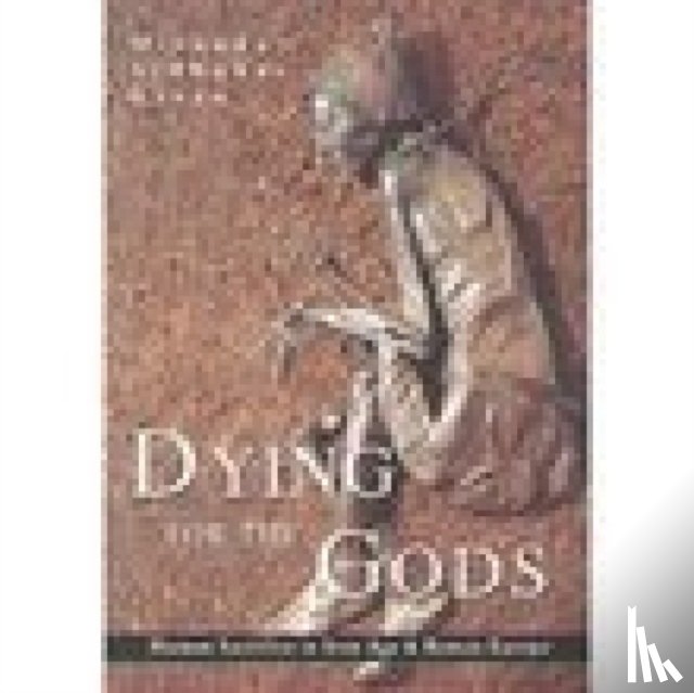 Green, Miranda - Dying for the Gods