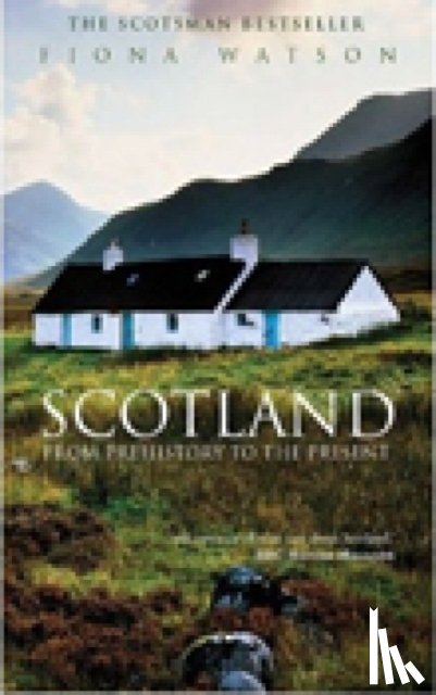 Watson, Fiona - Scotland from Pre-History to the Present