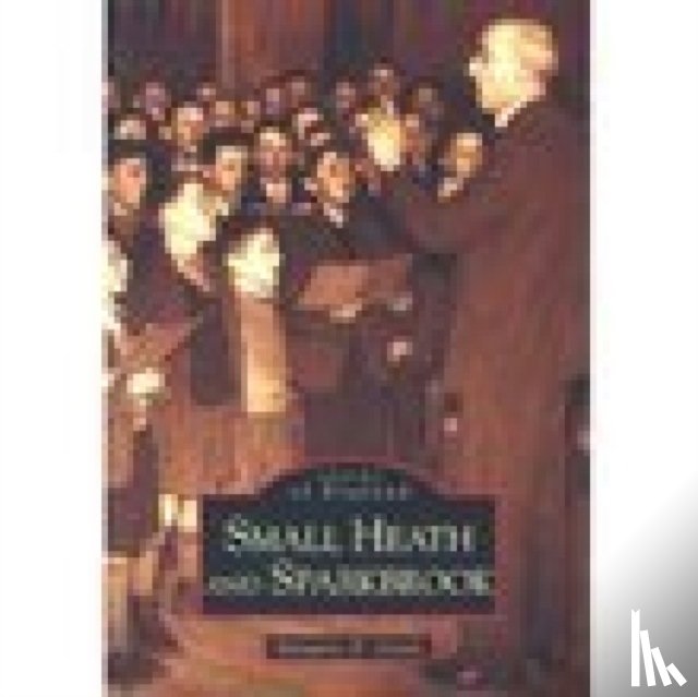 Green, Margaret D. - Small Heath and Sparkbrook: Images of England