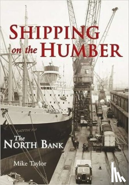 Taylor, Mike - Shipping on the Humber