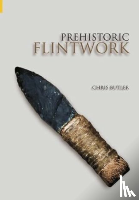 Butler, Chris - Prehistoric Flintwork