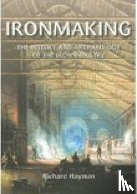 Hayman, Richard - Ironmaking