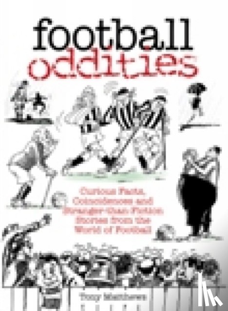 Matthews, Tony - Football Oddities