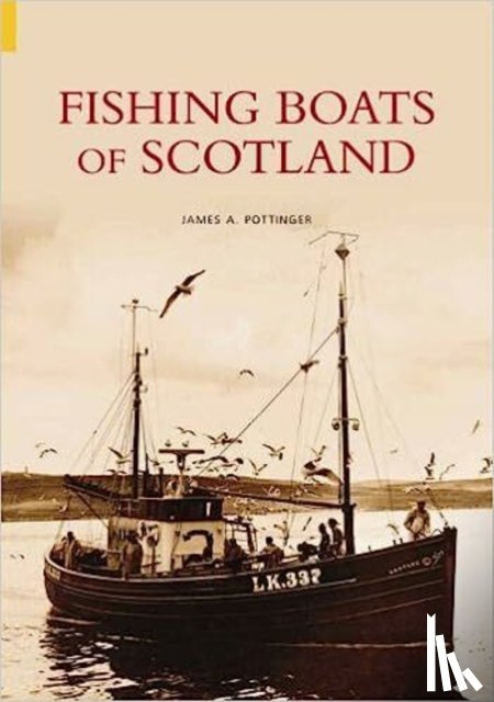 Pottinger, James A. - Fishing Boats of Scotland