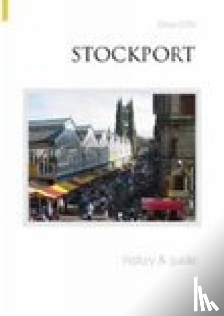 Cliffe, Steve - Stockport History and Guide