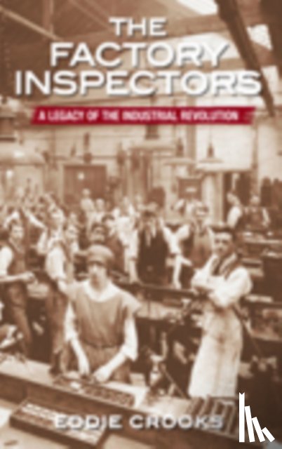 Crooks, Eddie - The Factory Inspectors