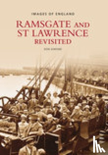 Dimond, Don - Ramsgate and St Lawrence Revisited: Images of England