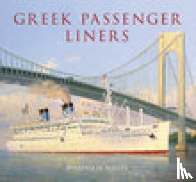 Miller, William H. - Greek Passenger Liners