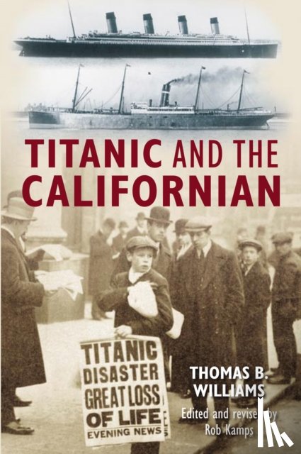 Williams, Thomas B - Titanic and the Californian
