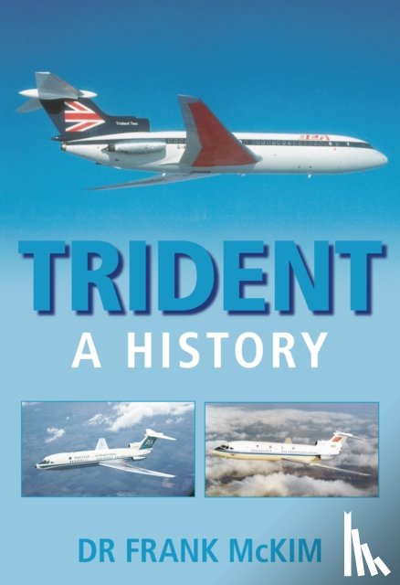 McKim, Dr Frank - Trident: A History