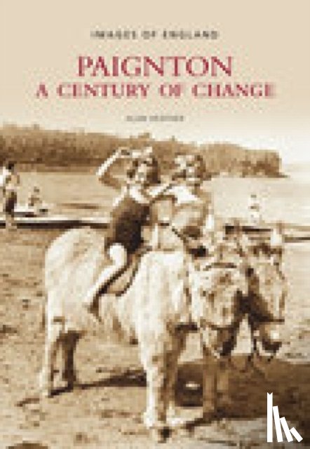 Baldwin, David - Paignton: A Century of Change