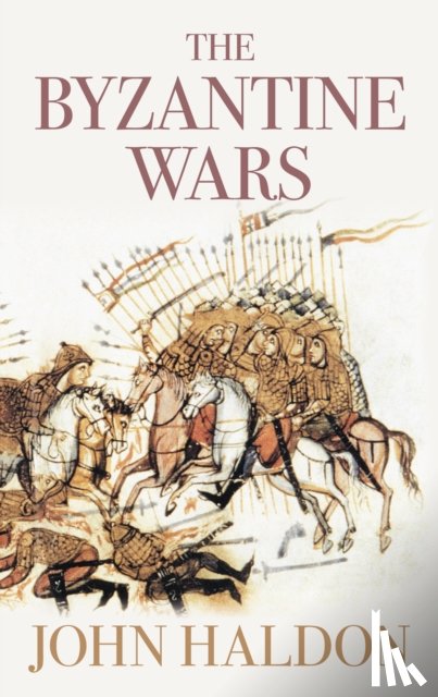 Haldon, John - The Byzantine Wars
