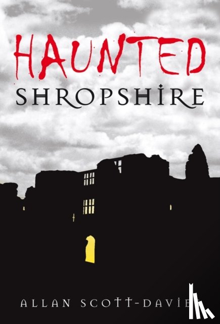 Scott-Davies, Allan - Haunted Shropshire