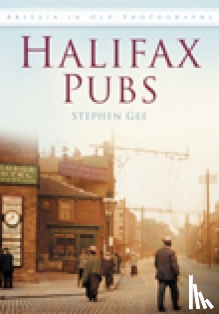 Gee, Stephen - Halifax Pubs