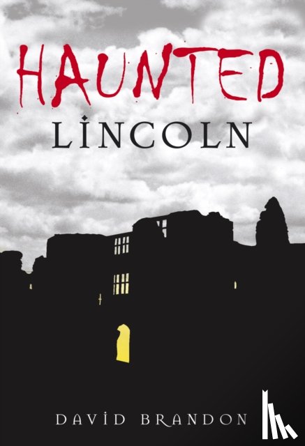 Brandon, David - Haunted Lincoln