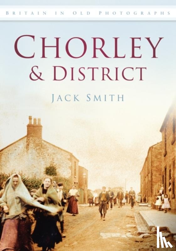 Smith, Jack - Chorley and District